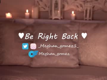webcam girl _meghan_gomez1_ live cam image #5241434