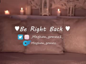 webcam girl _meghan_gomez1_ live cam image #5299050
