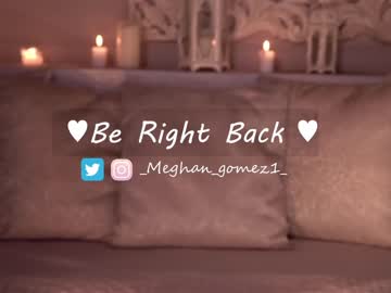 webcam girl _meghan_gomez1_ live cam image #4297847