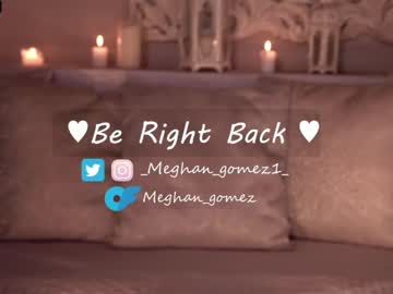 webcam girl _meghan_gomez1_ live cam image #5133239
