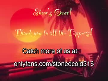 webcam couple stonedcold316420 live cam image #6867035